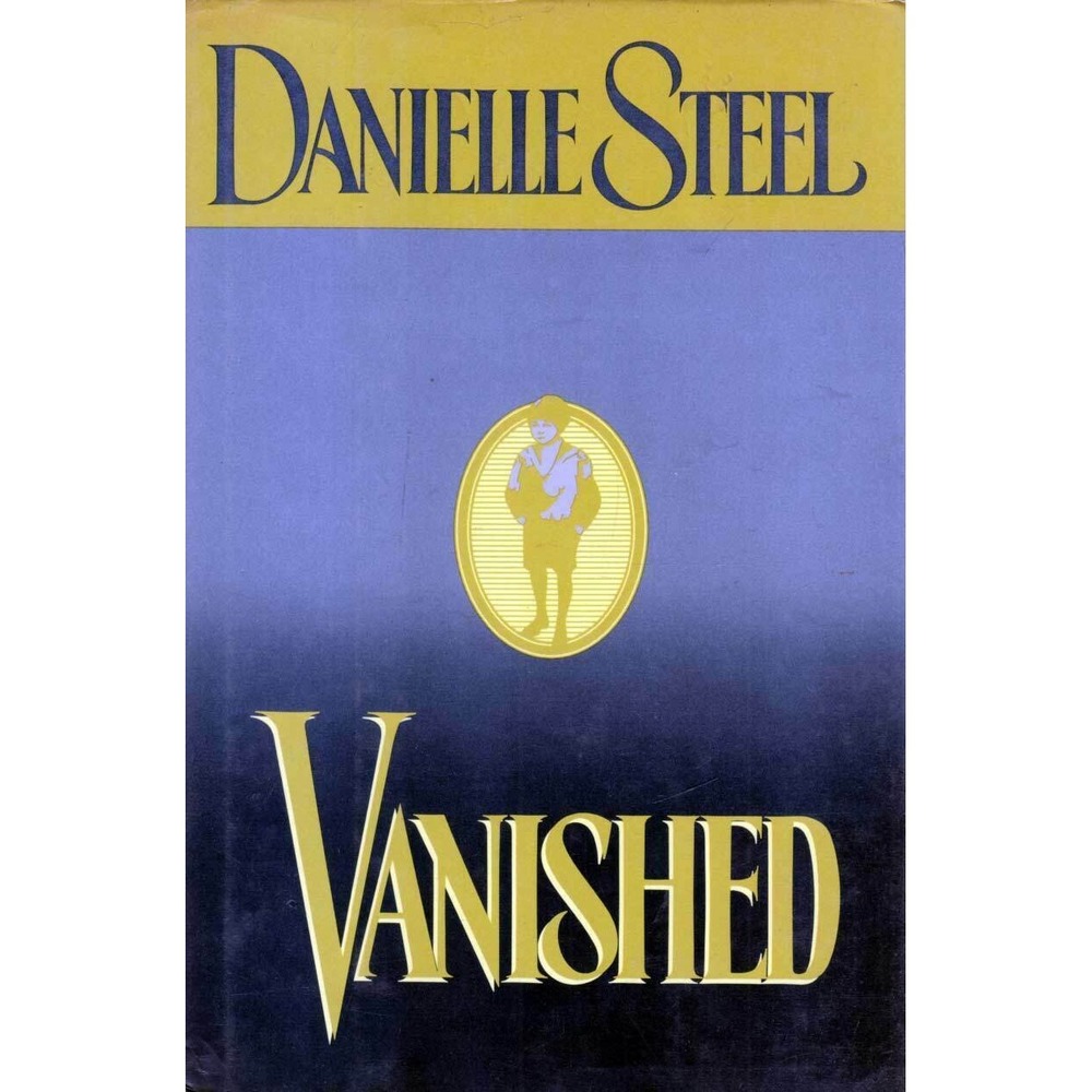 Vanished by Danielle Steel (1993/Hardcover)